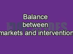 Balance between markets and intervention