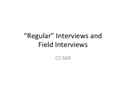 “Regular” Interviews