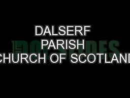 DALSERF PARISH CHURCH OF SCOTLAND