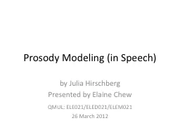Prosody Modeling (in Speech)