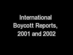 International Boycott Reports, 2001 and 2002