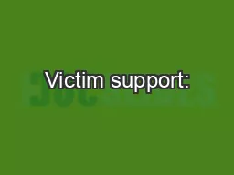 Victim support: