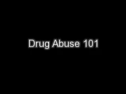 Drug Abuse 101