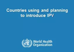 Countries using and planning to introduce IPV
