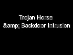 Trojan Horse & Backdoor Intrusion