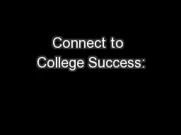 Connect to College Success: