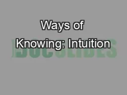 Ways of Knowing: Intuition