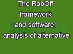 The RobOff framework and software: analysis of alternative