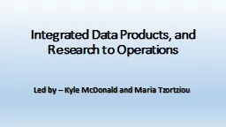Integrated Data Products, and Research to
