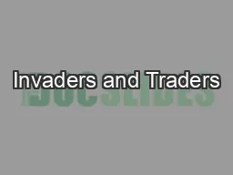 Invaders and Traders