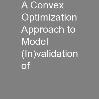 A Convex Optimization Approach to Model  (In)validation of
