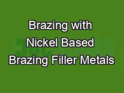 Brazing with Nickel Based Brazing Filler Metals