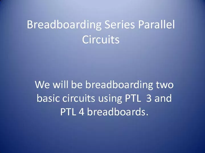 Breadboarding Series Parallel