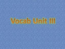 Vocab Unit III