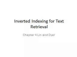 Inverted Indexing for Text Retrieval