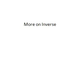 More on Inverse