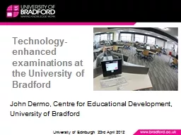 Technology-enhanced examinations at the University of Bradf