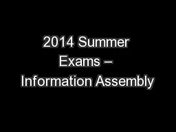 2014 Summer Exams – Information Assembly