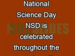 ANNOUNCEMENT National Science Day NSD is celebrated throughout the country with great