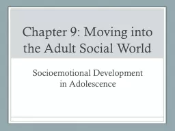 Chapter 9: Moving into the Adult Social World