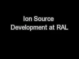 Ion Source Development at RAL