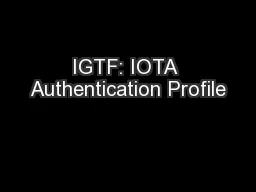 IGTF: IOTA Authentication Profile