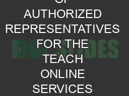 DESIGNATION OF AUTHORIZED REPRESENTATIVES FOR THE TEACH ONLINE SERVICES SYSTEM  www