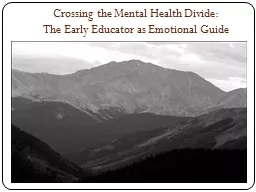Crossing the Mental Health Divide:                   The Ea
