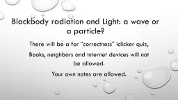 Blackbody radiation and Light: a wave or a particle