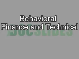 Behavioral Finance and Technical