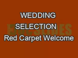 WEDDING SELECTION   Red Carpet Welcome