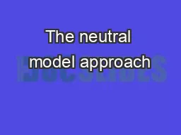 The neutral model approach