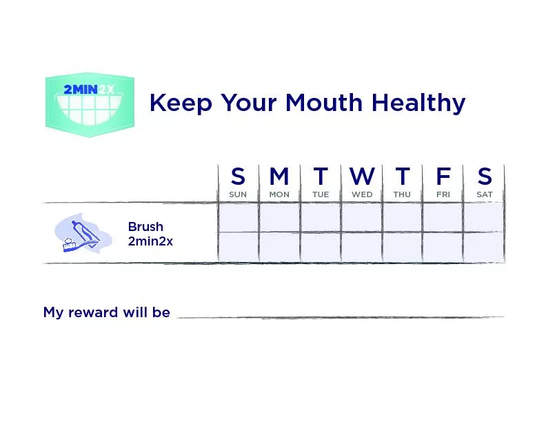 Keep Your Mouth HealthyMy reward will be