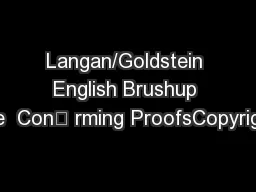 Langan/Goldstein English Brushup 4/e  Con“ rming ProofsCopyright
