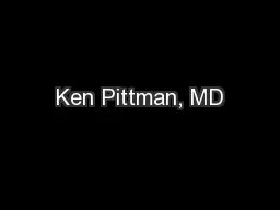Ken Pittman, MD
