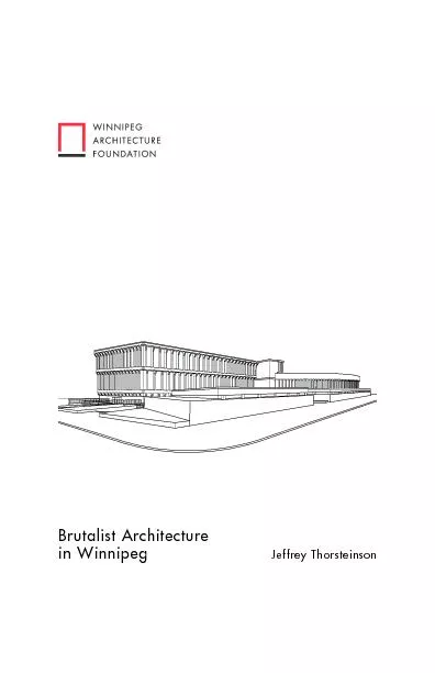 Brutalist Architecturein WinnipegJeffrey Thorsteinson