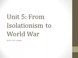 Unit 5: From Isolationism to World War
