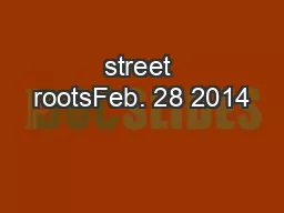 street rootsFeb. 28 2014