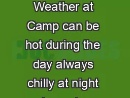 Equipment List For Campers Weather at Camp can be hot during the day always chilly at