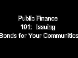 Public Finance 101:  Issuing Bonds for Your Communities