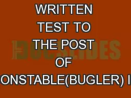 RESULT OF WRITTEN TEST TO THE POST OF CONSTABLE(BUGLER) IN