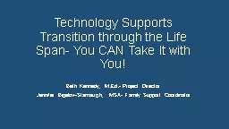 Technology Supports Transition through the Life Span- You C