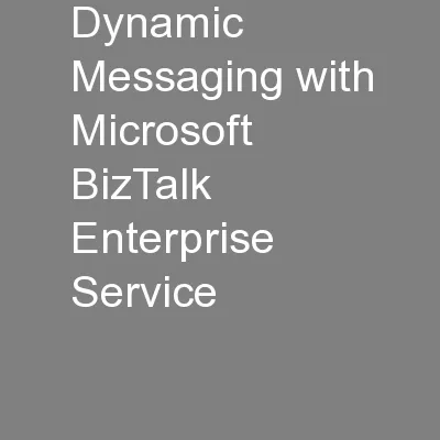 Dynamic Messaging with Microsoft BizTalk Enterprise Service
