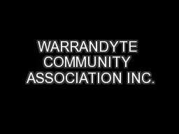 WARRANDYTE COMMUNITY ASSOCIATION INC.