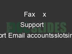 Fax    x Support    Support Email accountsslotsinferno