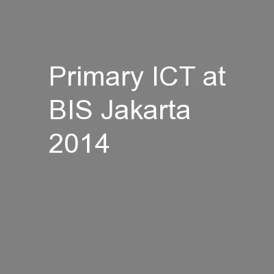 Primary ICT at BIS Jakarta 2014