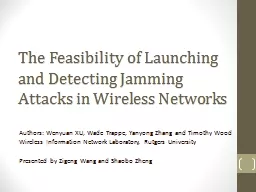 The Feasibility of Launching and Detecting Jamming Attacks