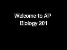Welcome to AP Biology 201