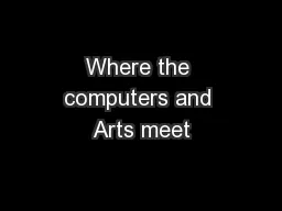 Where the computers and Arts meet