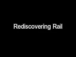 Rediscovering Rail
